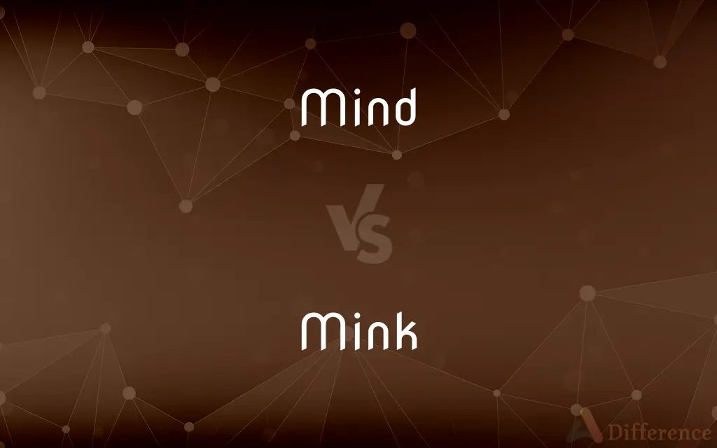 Mind vs. Mink — What's the Difference?