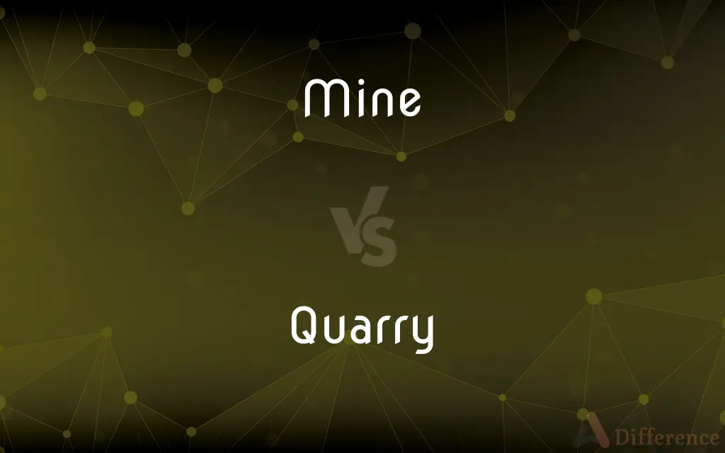 Mine vs. Quarry — What's the Difference?