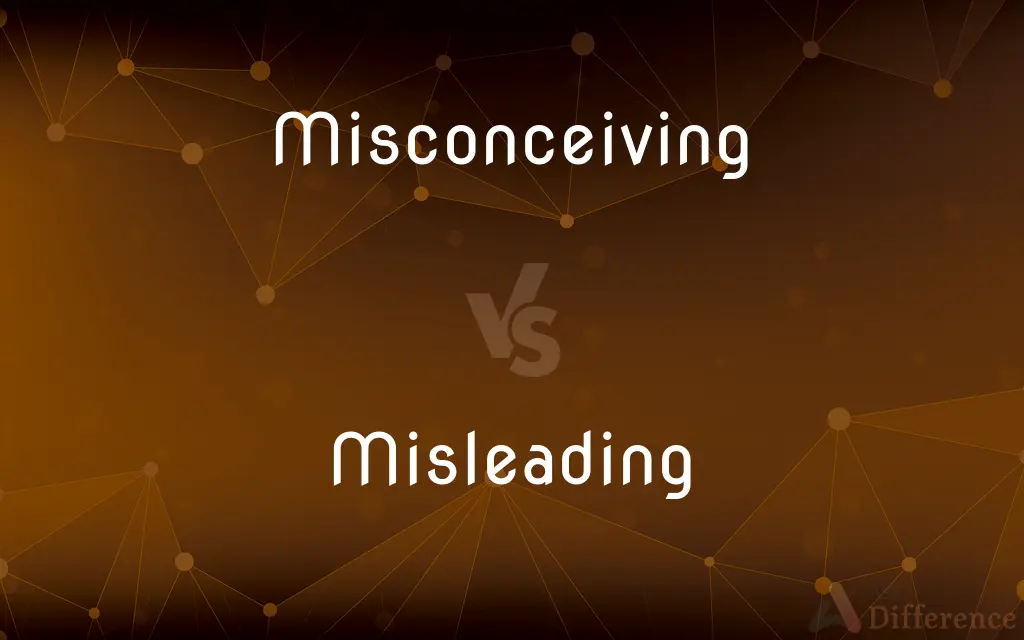 Misconceiving vs. Misleading — What's the Difference?