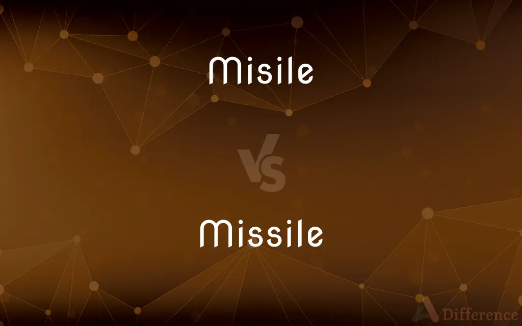 Misile vs. Missile — Which is Correct Spelling?