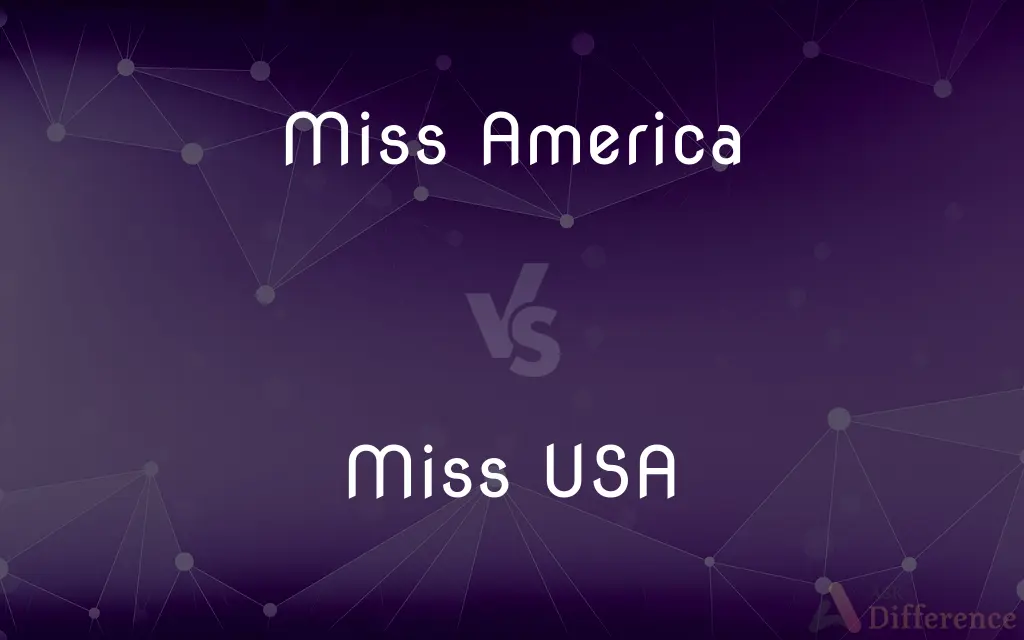 Miss America vs. Miss USA — What's the Difference?