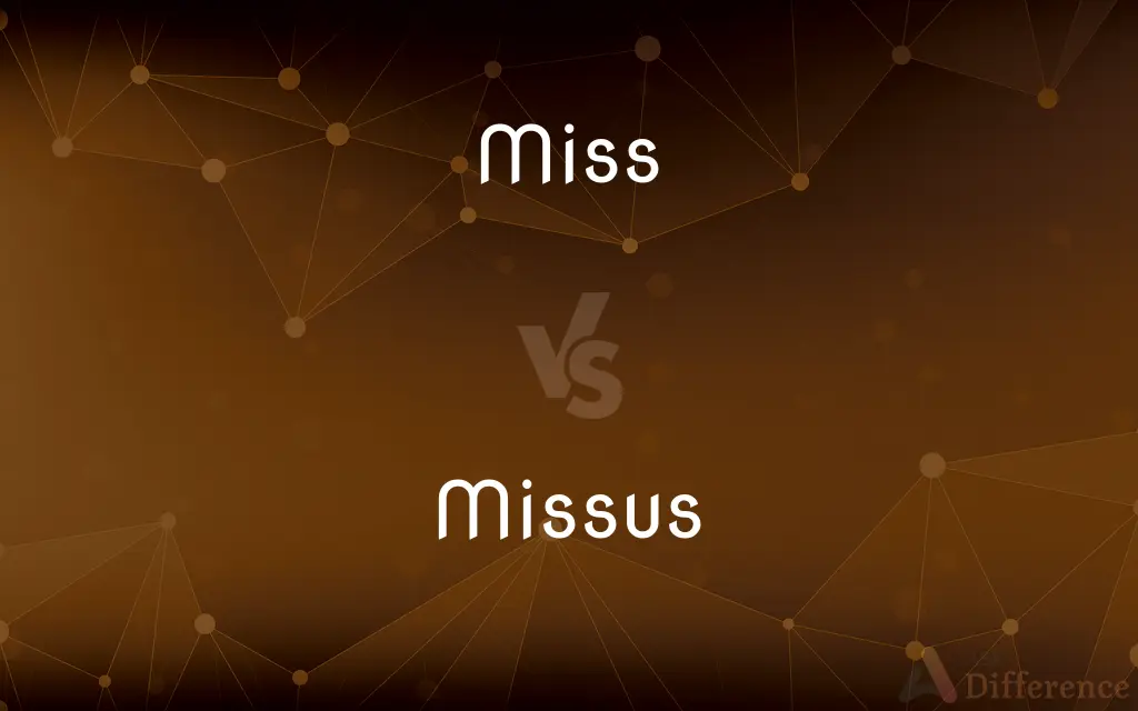 Miss vs. Missus — What's the Difference?