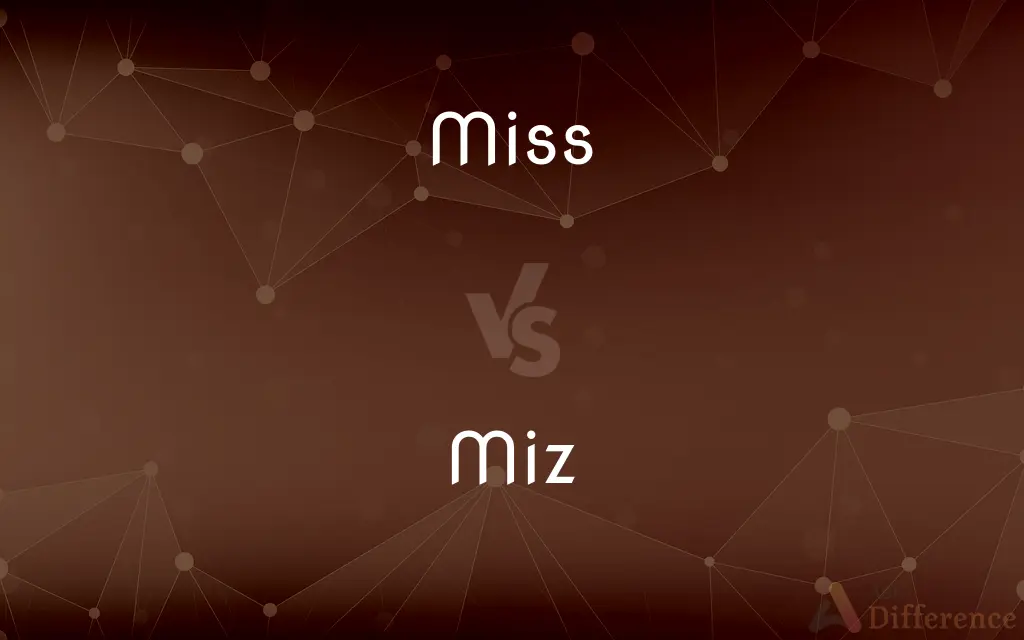 Miss vs. Miz — What's the Difference?