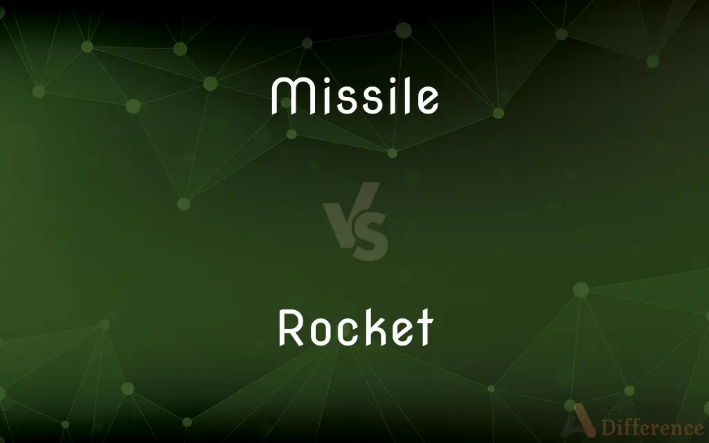 Missile vs. Rocket — What's the Difference?