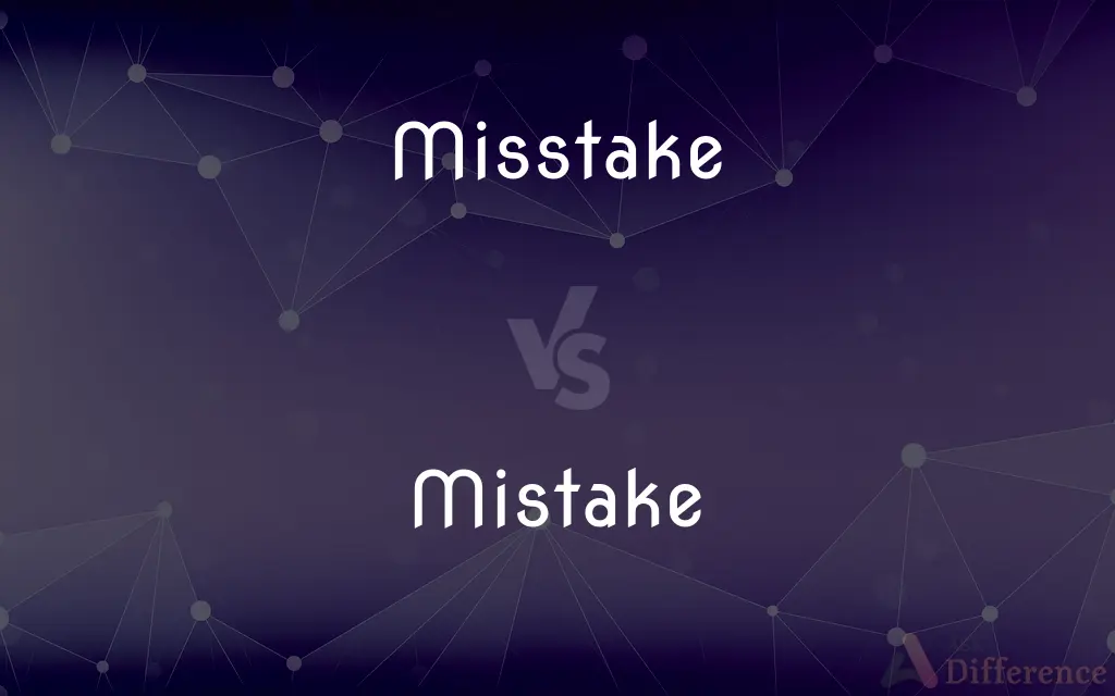 Misstake vs. Mistake — Which is Correct Spelling?