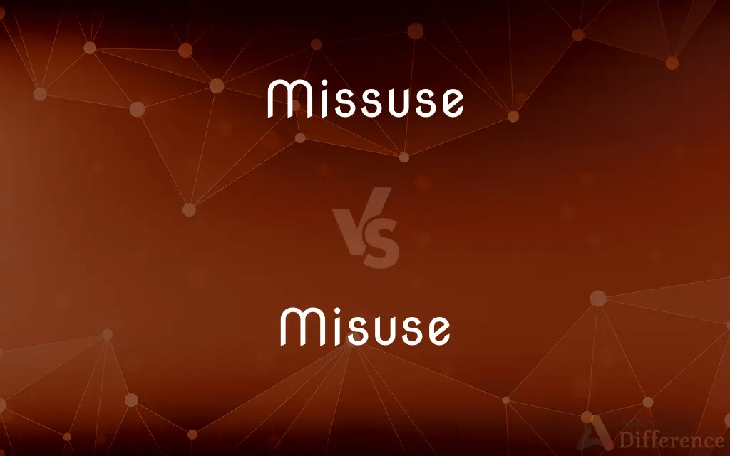 Missuse vs. Misuse — Which is Correct Spelling?