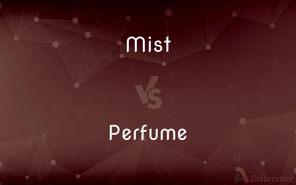 Mist vs. Perfume — What's the Difference?