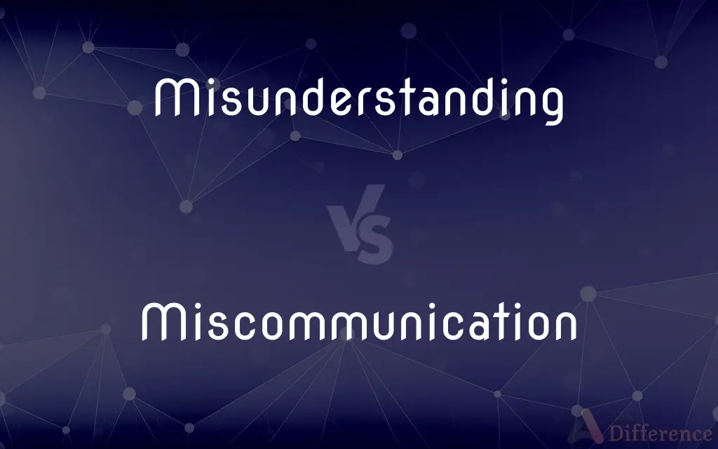 Misunderstanding vs. Miscommunication — What's the Difference?