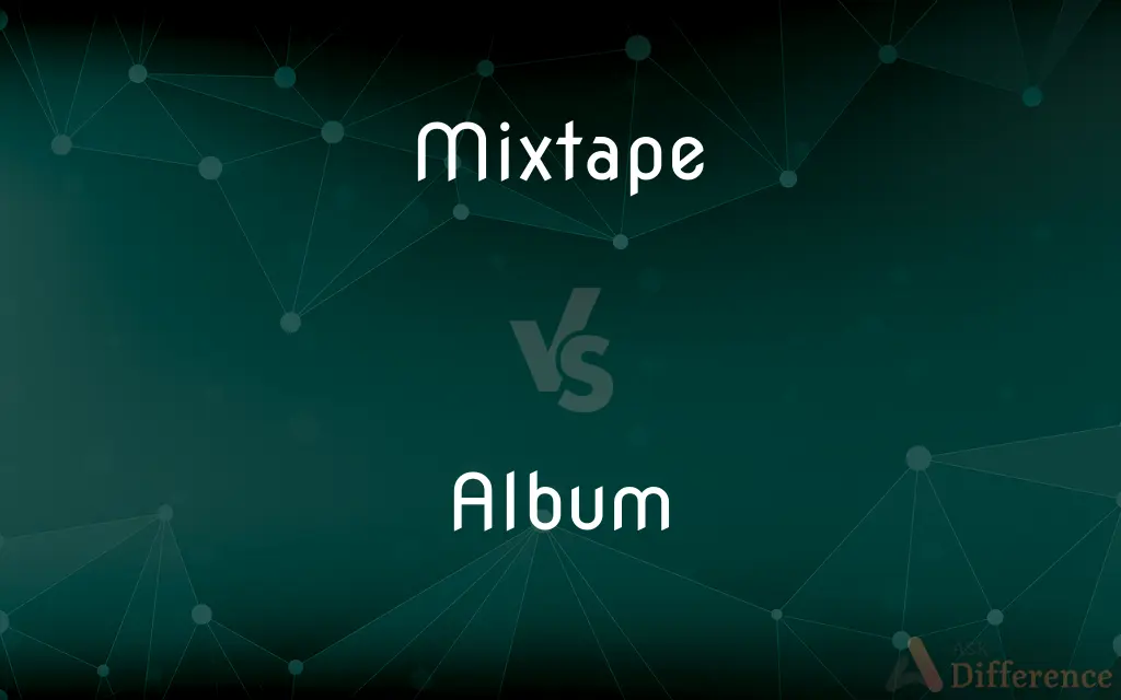 Mixtape vs. Album — What's the Difference?