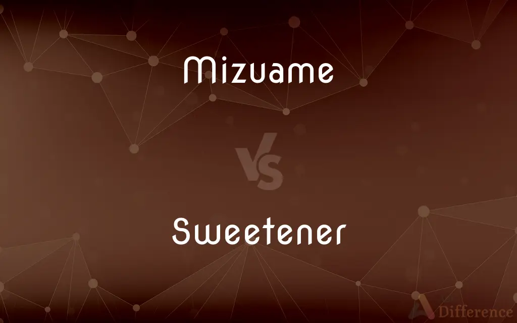Mizuame vs. Sweetener — What's the Difference?
