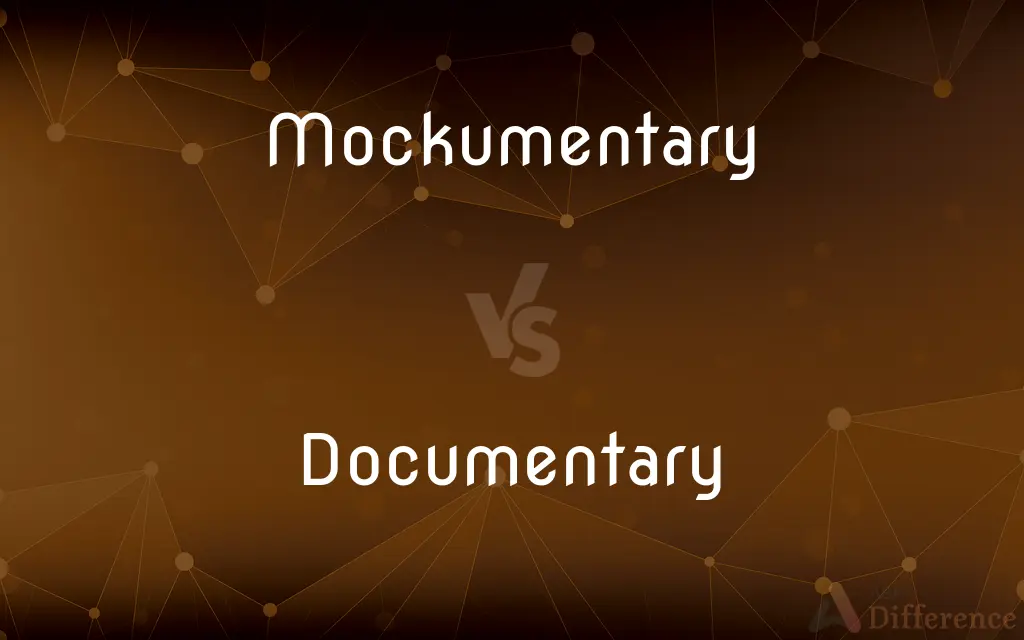 Mockumentary vs. Documentary — What's the Difference?