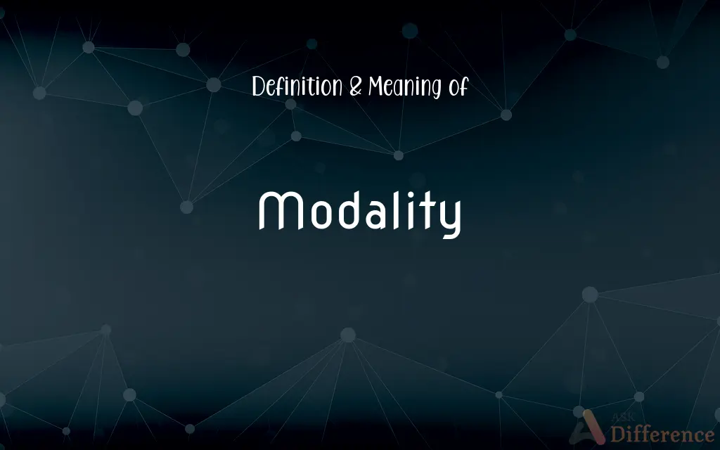 Modality