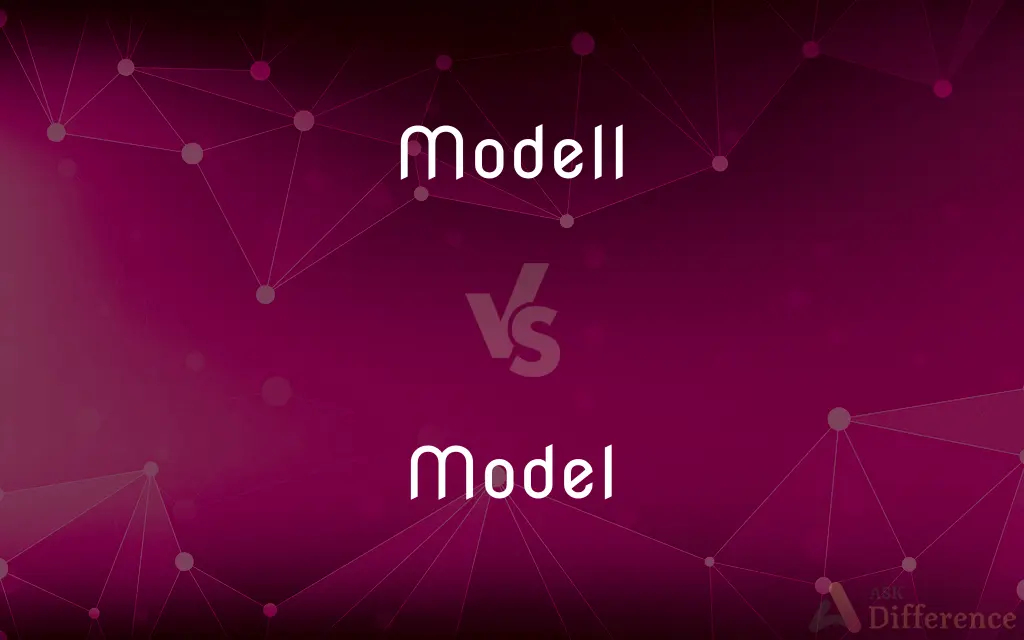 Modell vs. Model — What's the Difference?