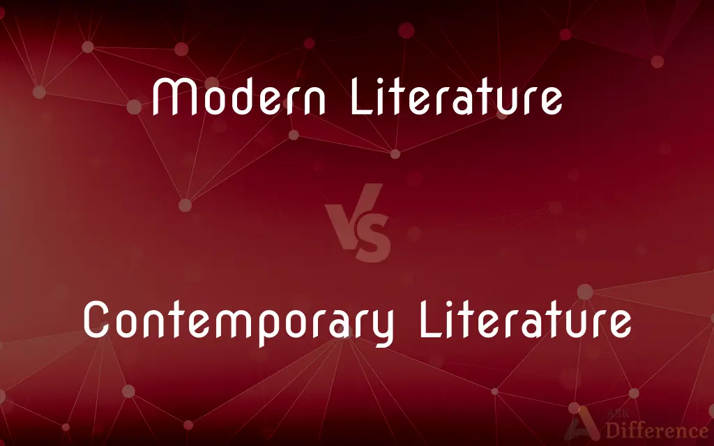 Modern Literature vs. Contemporary Literature — What's the Difference?