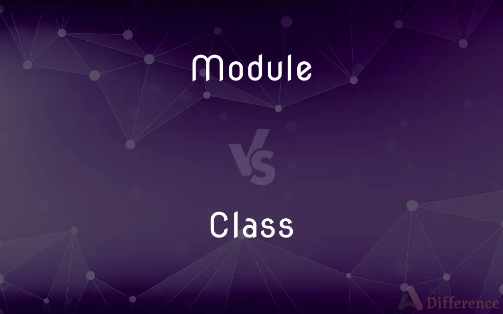 Module vs. Class — What's the Difference?