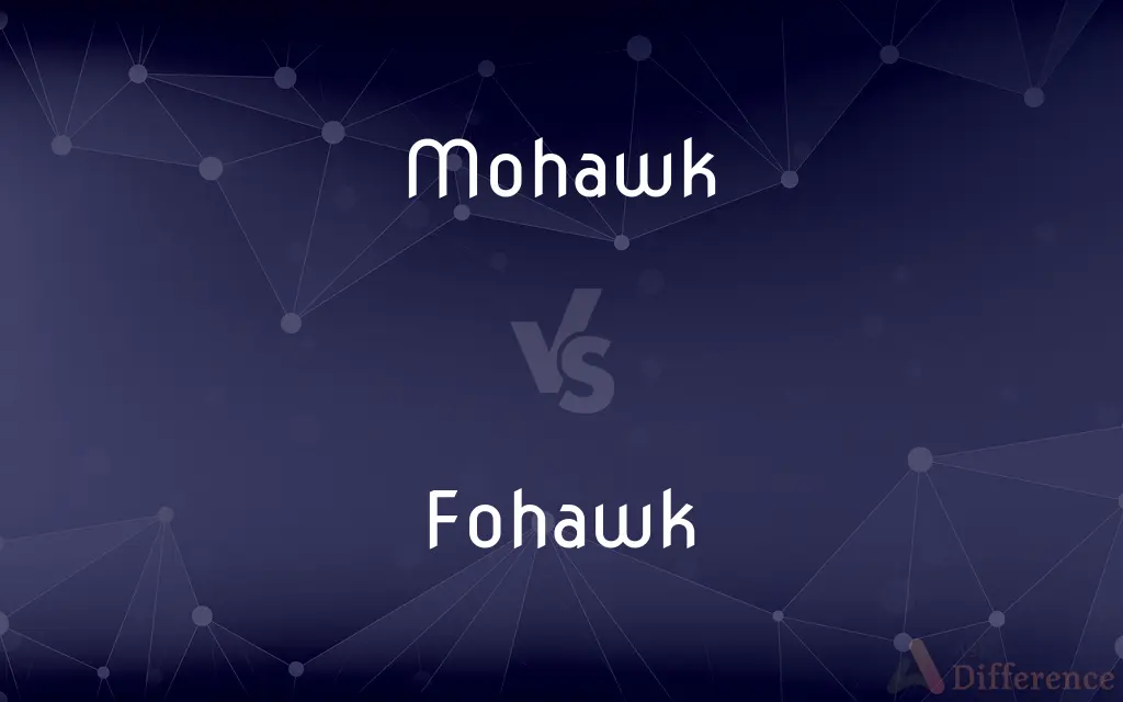 Mohawk vs. Fohawk — What's the Difference?