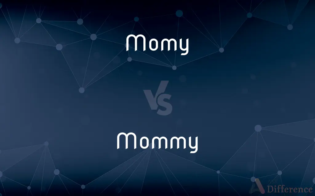 Momy vs. Mommy — What's the Difference?