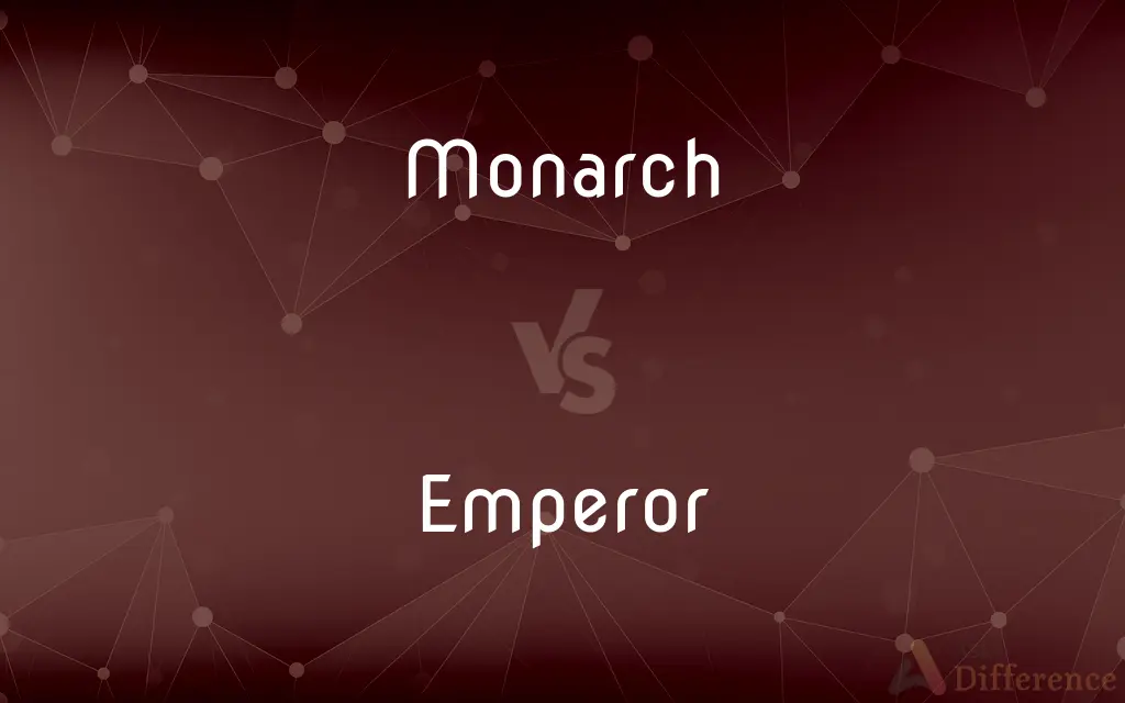 Monarch vs. Emperor — What's the Difference?