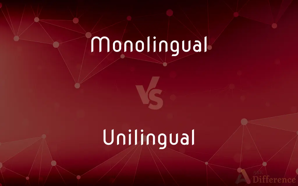 Monolingual vs. Unilingual — What's the Difference?