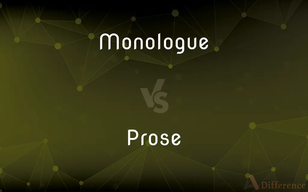 Monologue vs. Prose — What's the Difference?