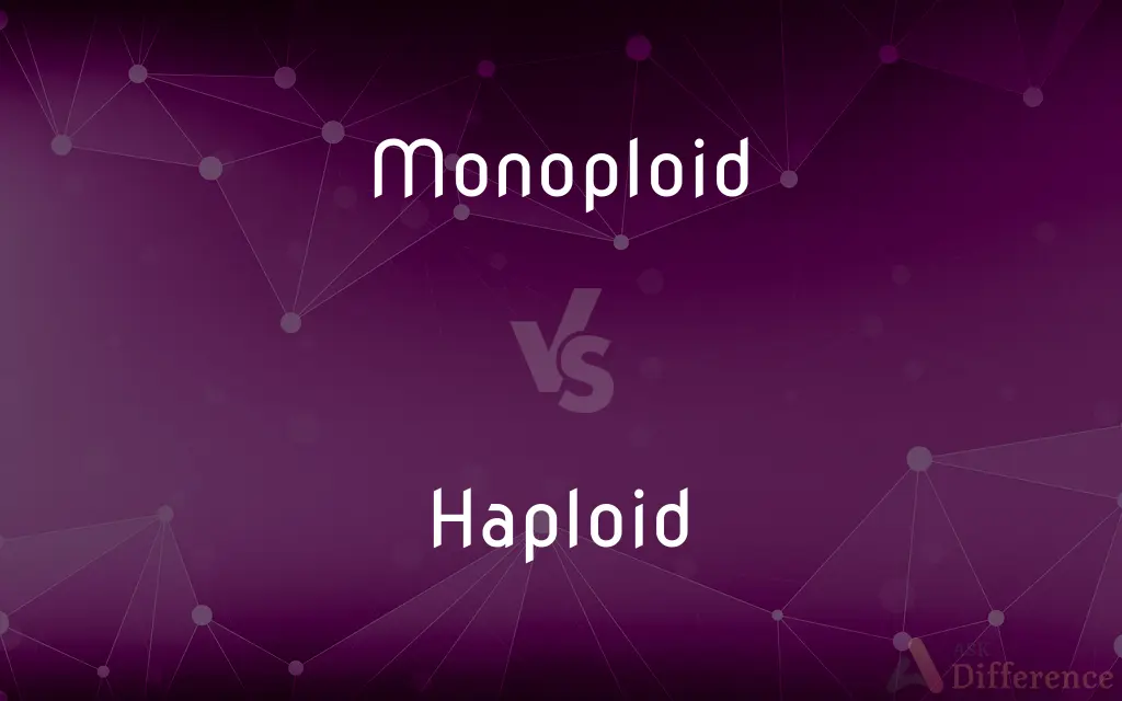 Monoploid vs. Haploid — What's the Difference?