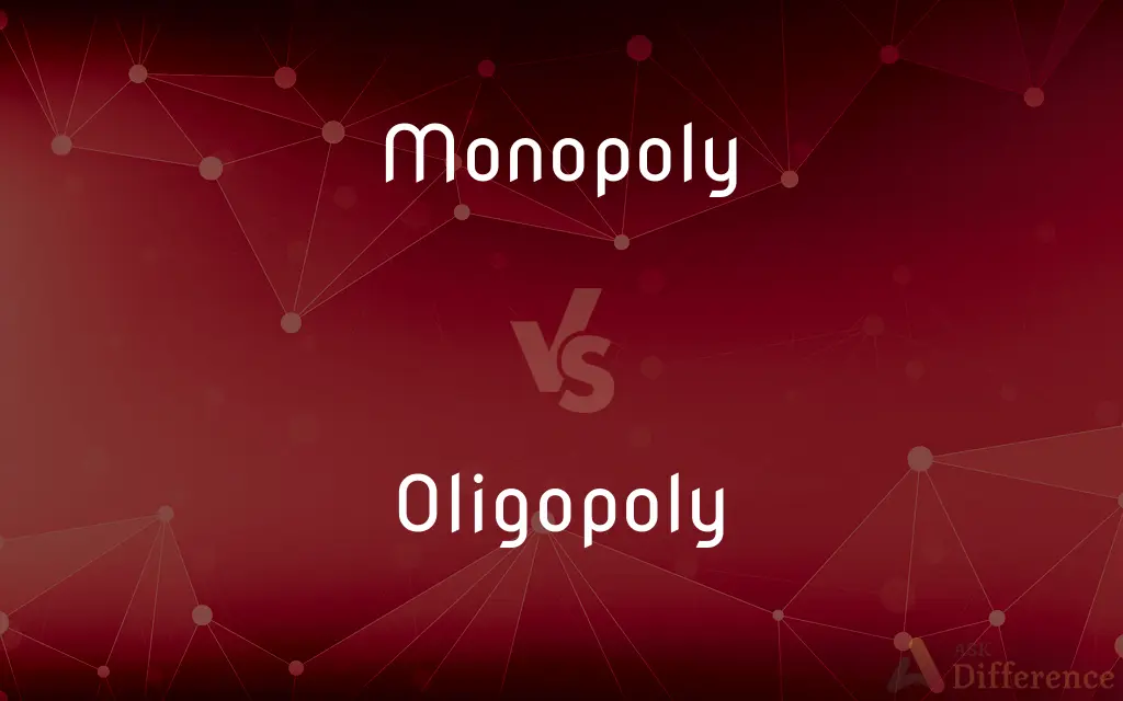 Monopoly vs. Oligopoly — What's the Difference?