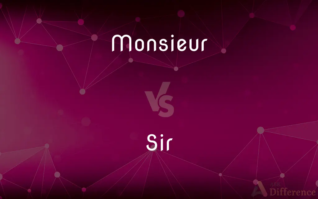 Monsieur vs. Sir — What's the Difference?