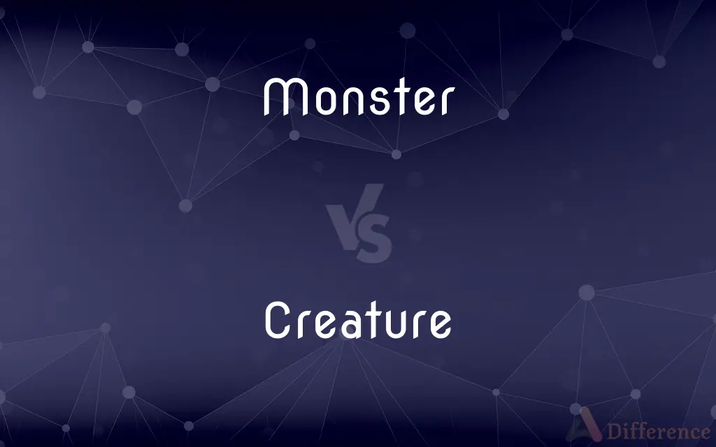 Monster vs. Creature — What's the Difference?