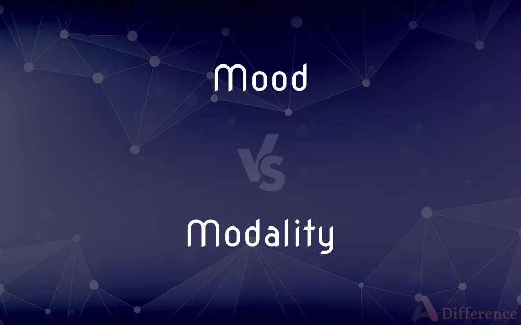 Mood vs. Modality — What's the Difference?