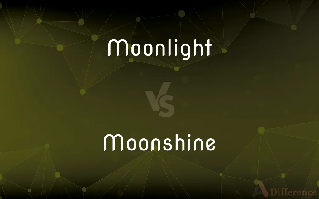Moonlight vs. Moonshine — What's the Difference?