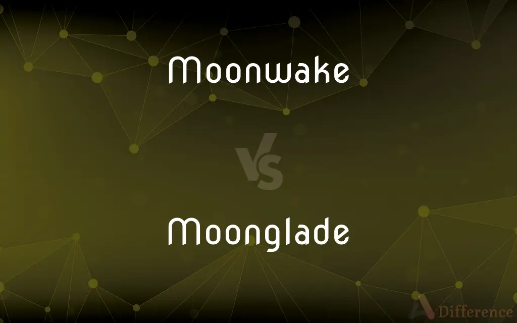 Moonwake vs. Moonglade — What's the Difference?