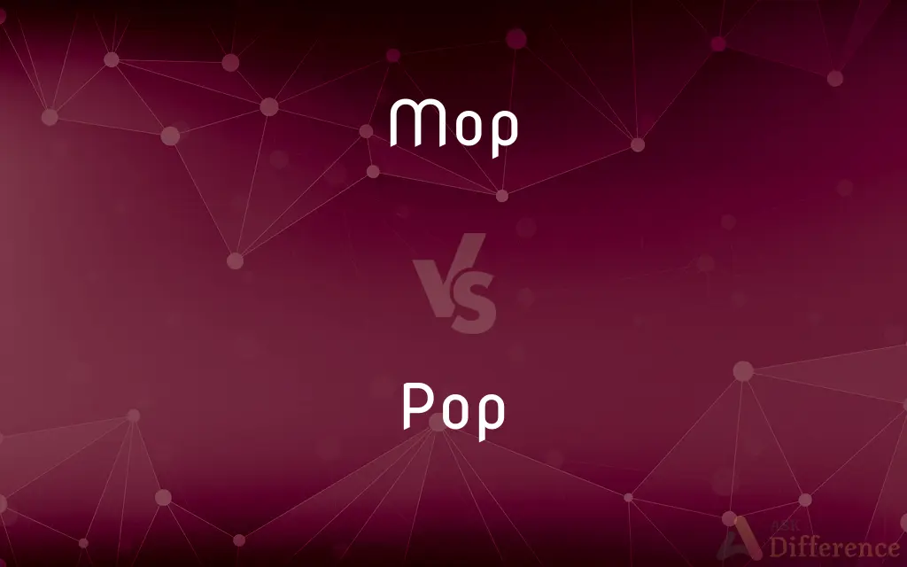 Mop vs. Pop — What's the Difference?