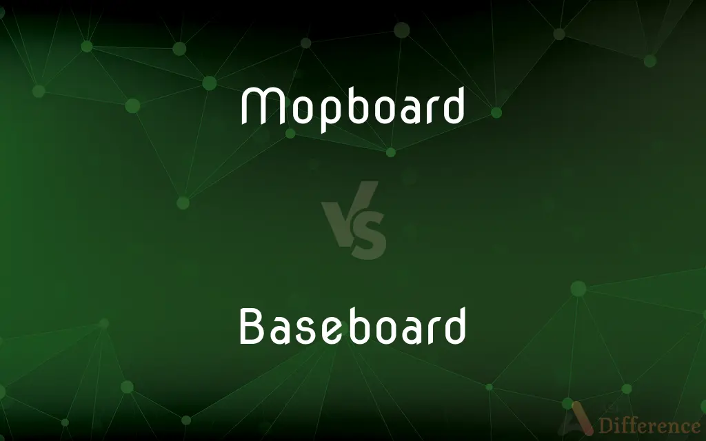 Mopboard vs. Baseboard — What's the Difference?