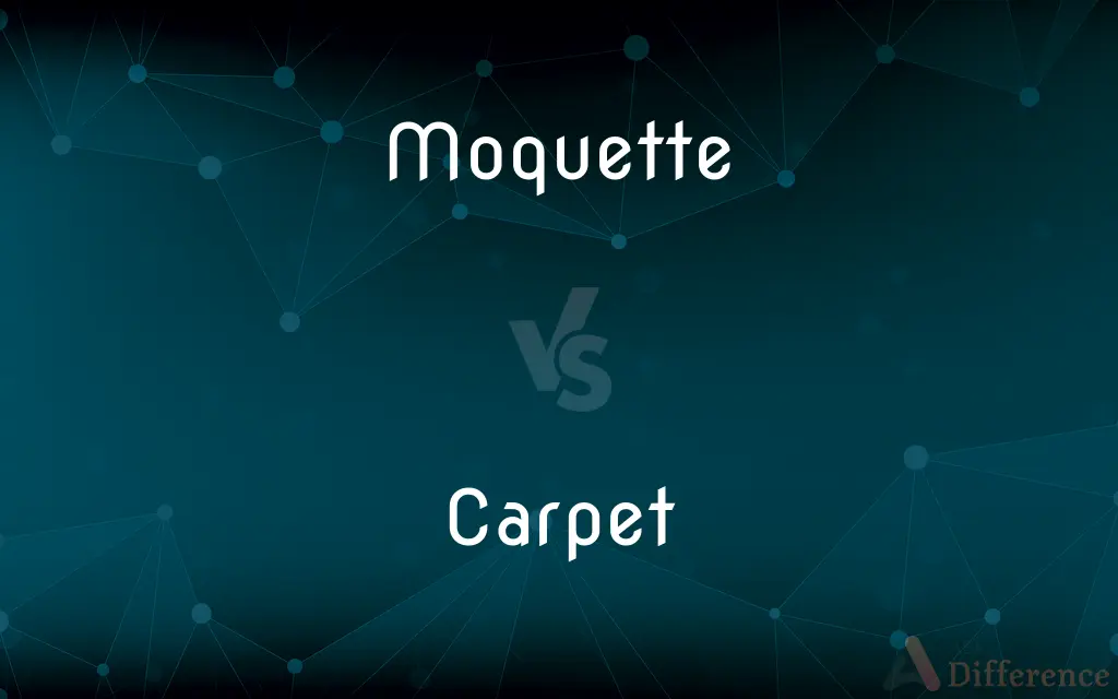 Moquette vs. Carpet — What's the Difference?