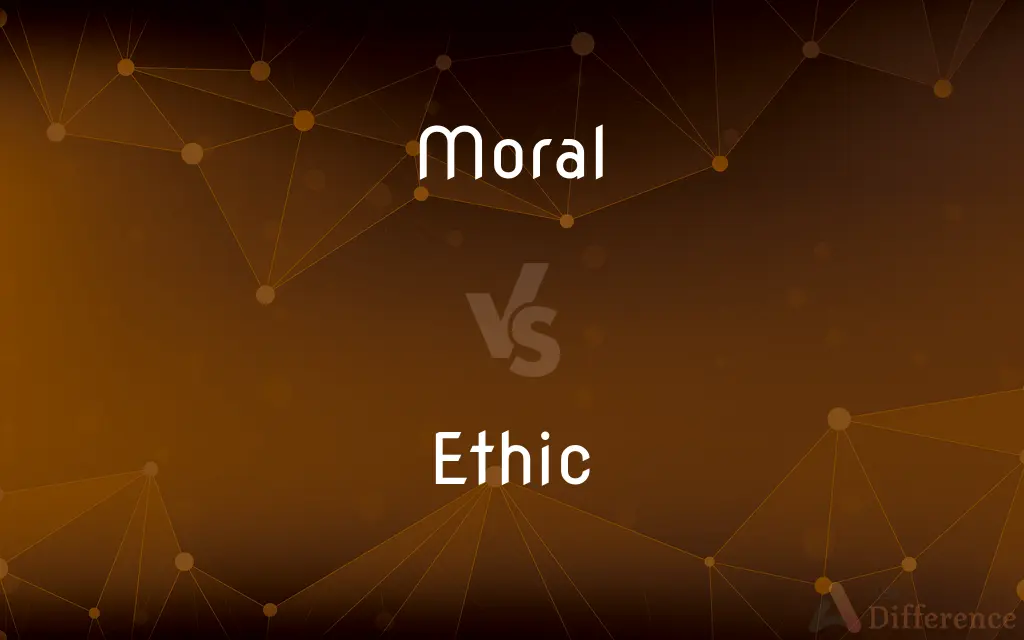 Moral vs. Ethic — What's the Difference?