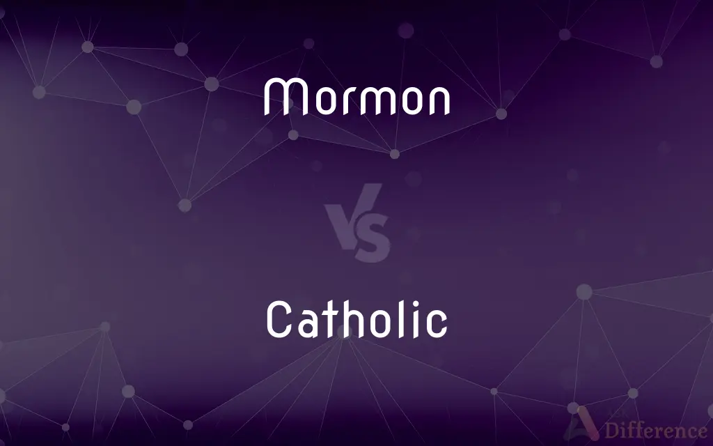 Mormon vs. Catholic — What's the Difference?