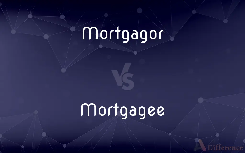 Mortgagor vs. Mortgagee — What's the Difference?