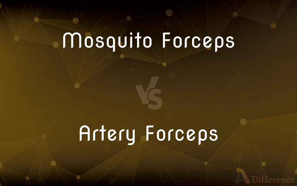 Mosquito Forceps vs. Artery Forceps — What's the Difference?