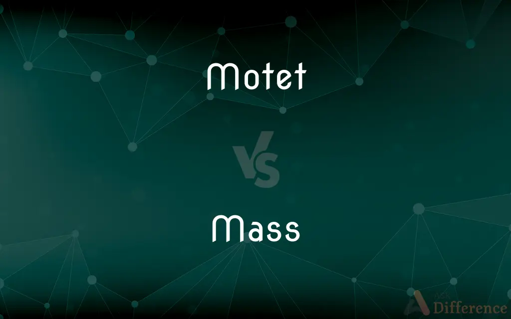 Motet vs. Mass — What's the Difference?