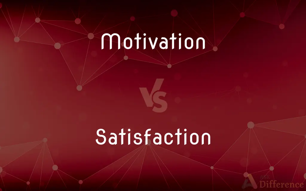 Motivation vs. Satisfaction — What's the Difference?