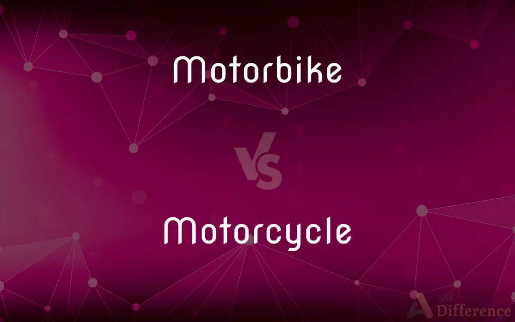 Motorbike vs. Motorcycle — What's the Difference?