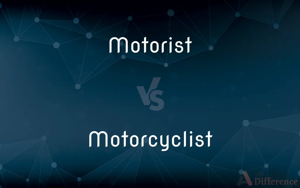 Motorist vs. Motorcyclist — What's the Difference?