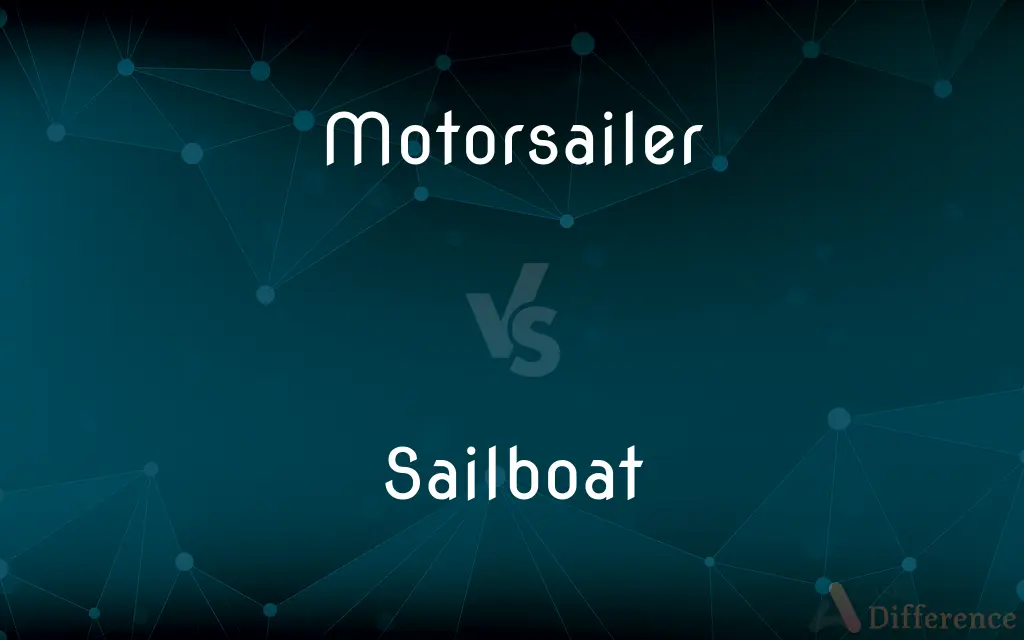 Motorsailer vs. Sailboat — What's the Difference?