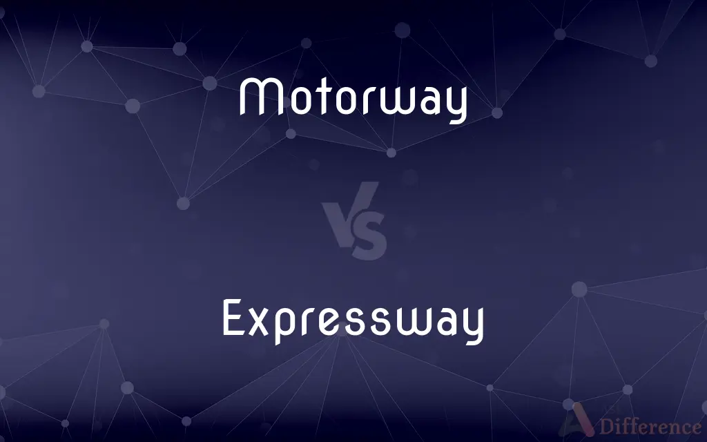 Motorway vs. Expressway — What's the Difference?