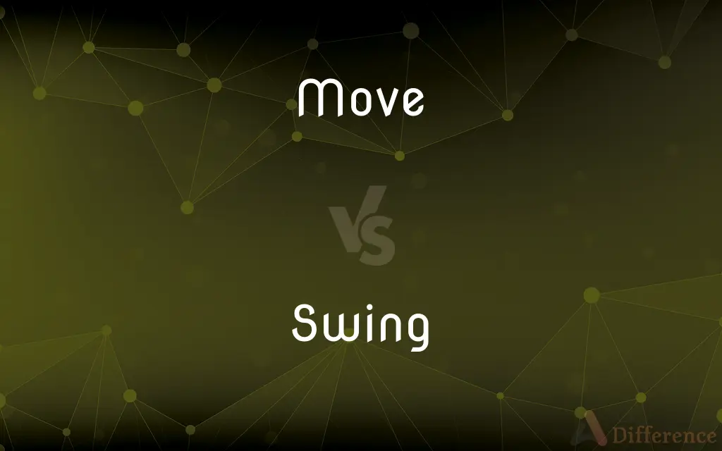 Move vs. Swing — What's the Difference?