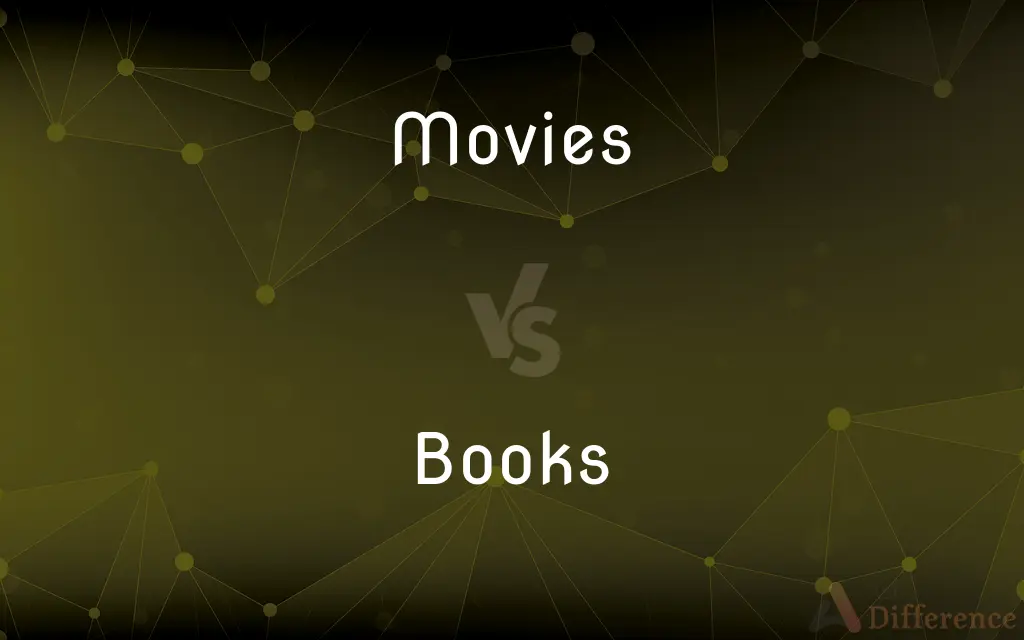 Movies vs. Books — What's the Difference?