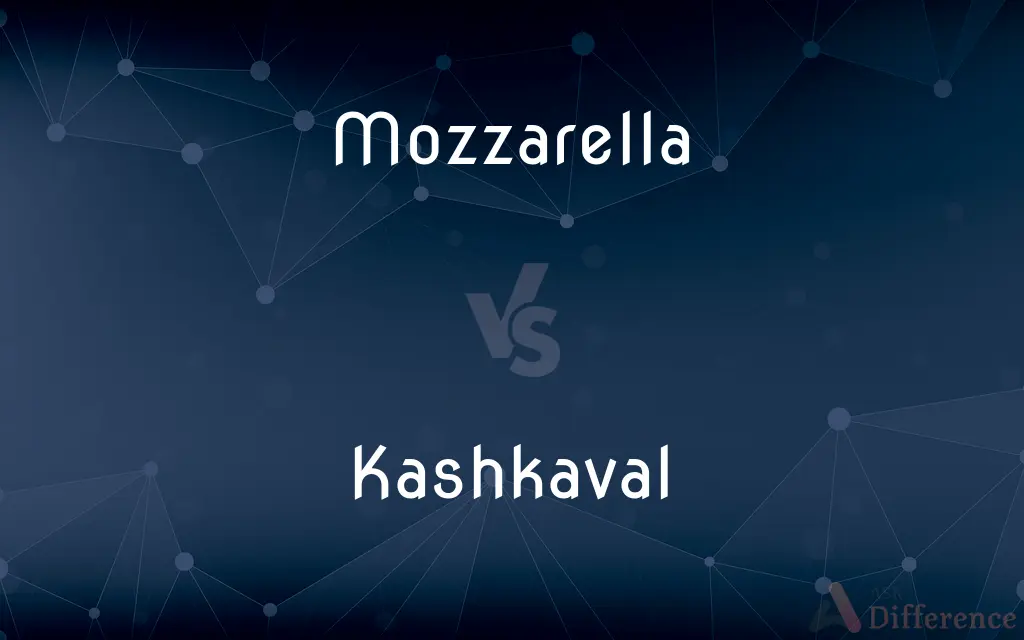 Mozzarella vs. Kashkaval — What's the Difference?