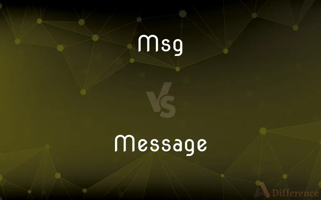 Msg vs. Message — What's the Difference?