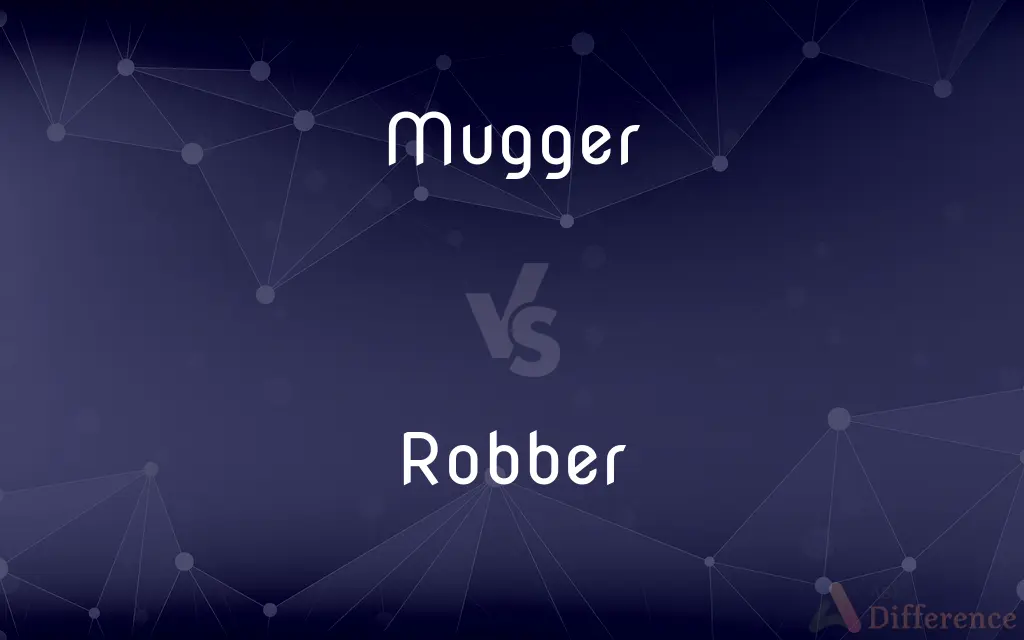 Mugger vs. Robber — What's the Difference?