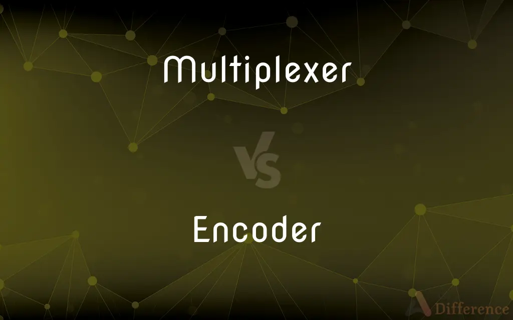 Multiplexer vs. Encoder — What's the Difference?